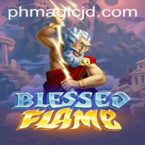 Explore the Mystical World of BlessedFlame: A Comprehensive Guide to MAGIC JD